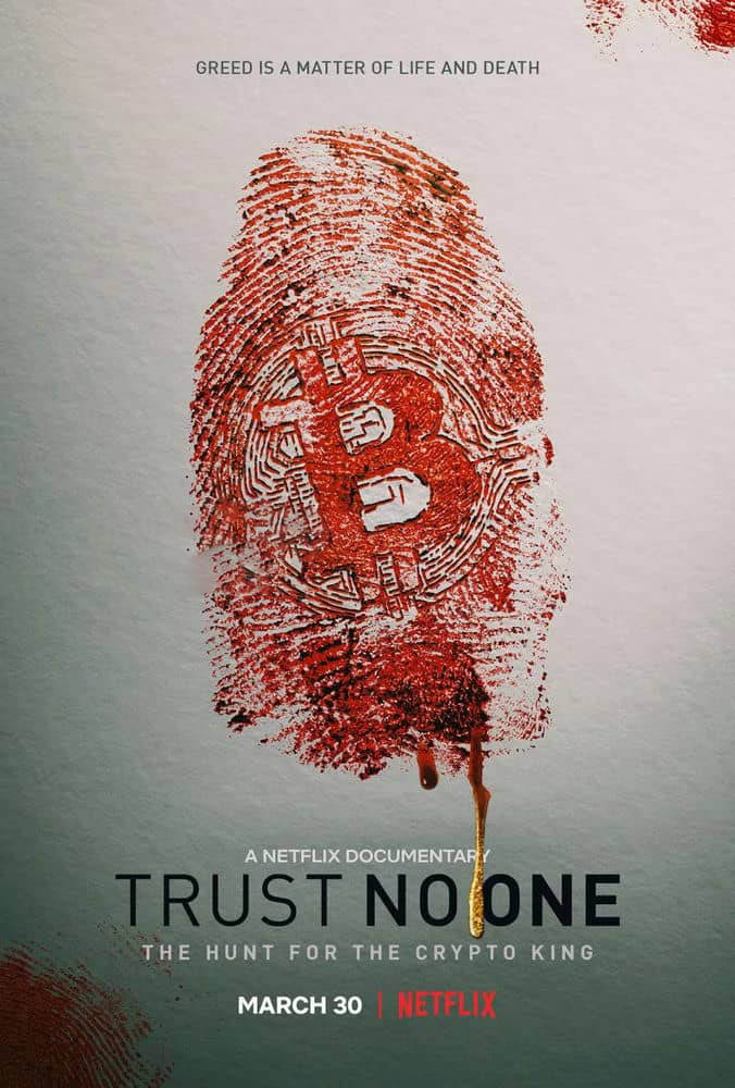 Netflix纪录片《别信任何人：虚拟货币悬案 Trust No One:The Hunt for the Crypto King 2022》[全1集][中字][1080P][网盘][资源下载]