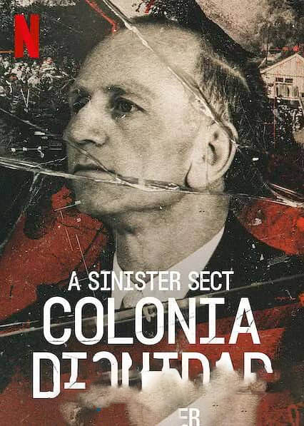 Netflix纪录片《纳粹邪教在智利 Colonia Dignidad - Aus dem Innern einer deutschen Sekte 2021》[全6集][中字][1080P][网盘][资源下载]