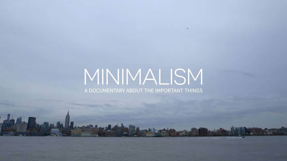 美国纪录片《极简主义：记录生命中的重要事物 Minimalism:A Documentary About the Important Things 2015》[全1集][中字][1080P][网盘][资源下载]