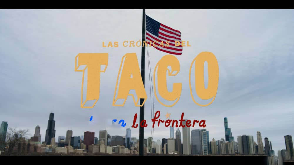 Netflix纪录片《塔可美食纪 The Taco Chronicles 2022》[第三季全8集][中字][1080P][网盘][资源下载]