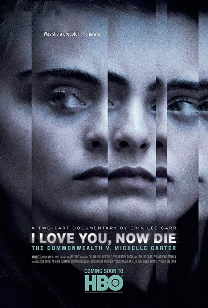 HBO纪录片《我爱你，现在去死吧 I Love You , Now Die:The Commonwealth Vs. Michelle Carter 2019》[全2集][中英双字][1080P][720P][网盘][资源下载]