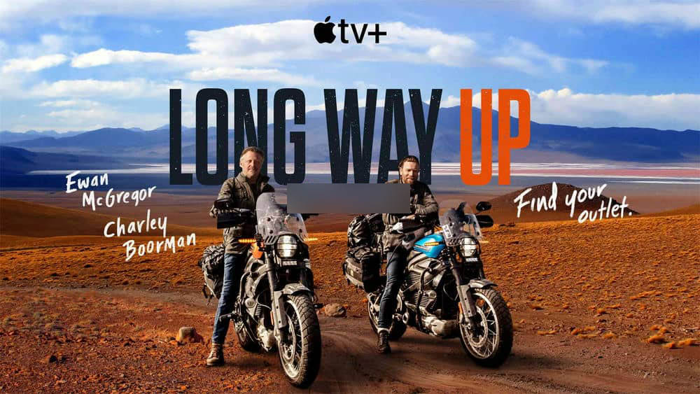 Apple TV+纪录片《长路遥遥 一路北上 Long Way Up 2020》[全11集][无字幕][外挂字幕][1080P][网盘][资源下载]