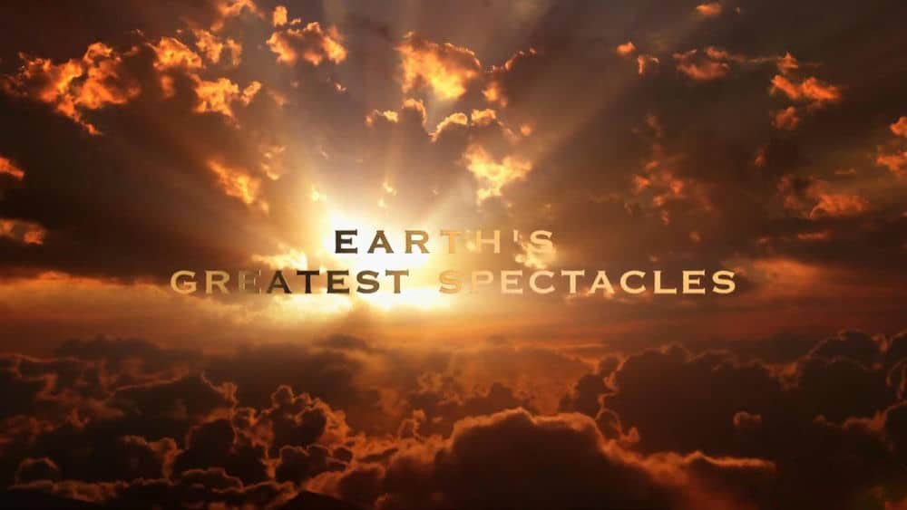 BBC纪录片《地球最壮观的景色 Earth's Greatest Spectacles》[全3集][中英双字][1080P][网盘][资源下载]