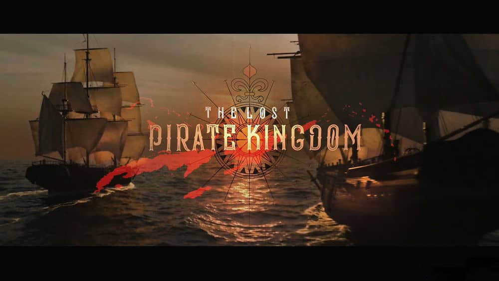 Netflix纪录片《失落的海盗王国 The Lost Pirate Kingdom 2021》[全6集][中字][1080P][网盘][资源下载]