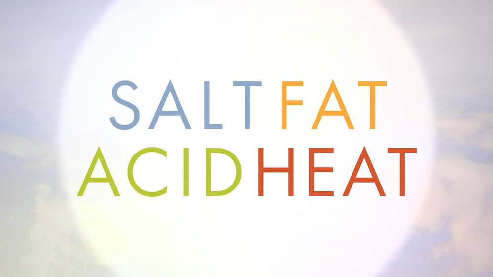 Netflix美食纪录片《盐，脂肪，酸与热量 Salt , Fat , Acid , Heat 2018》[全4集][无字幕][外挂字幕][1080P][网盘][资源下载]