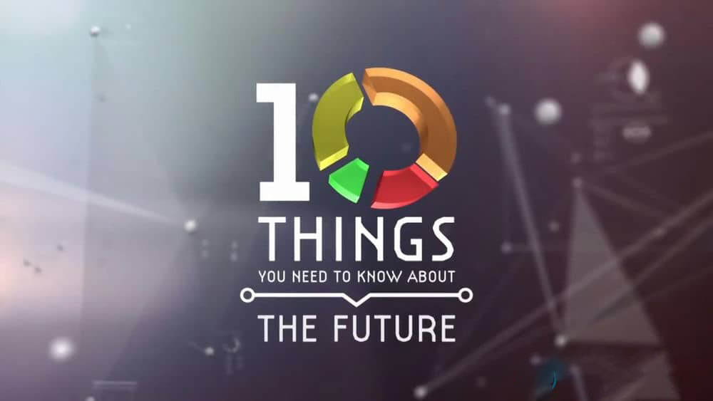 BBC纪录片《关于未来你必须知道的十件事 10 Things You Need to Know About the Future》[全1集][中英双字][720P][网盘][资源下载]