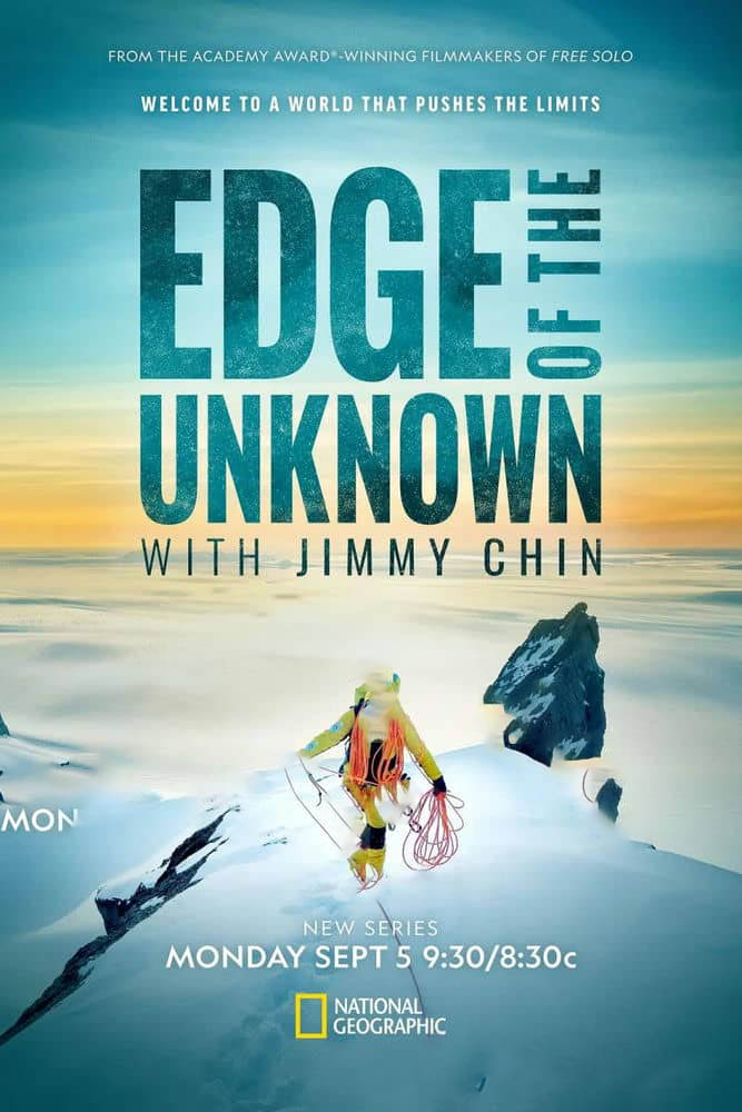 国家地理纪录片《未知边缘 冲破极限 Edge of the Unknown with Jimmy Chin 2022》[全10集][中字][1080P][网盘][资源下载]