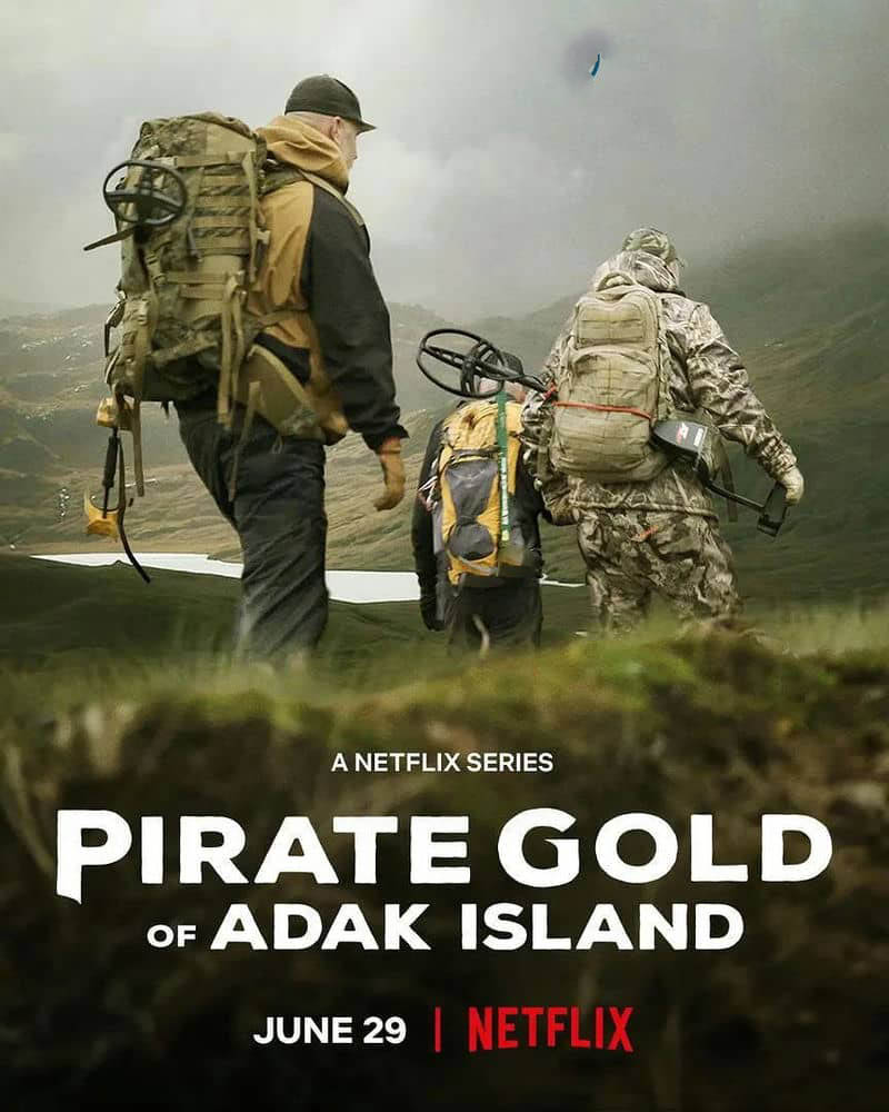 Netflix纪录片《埃达克岛岛海盗宝藏 Pirate Gold of Adak Island 2022》[全8集][中字][1080P][网盘][资源下载]