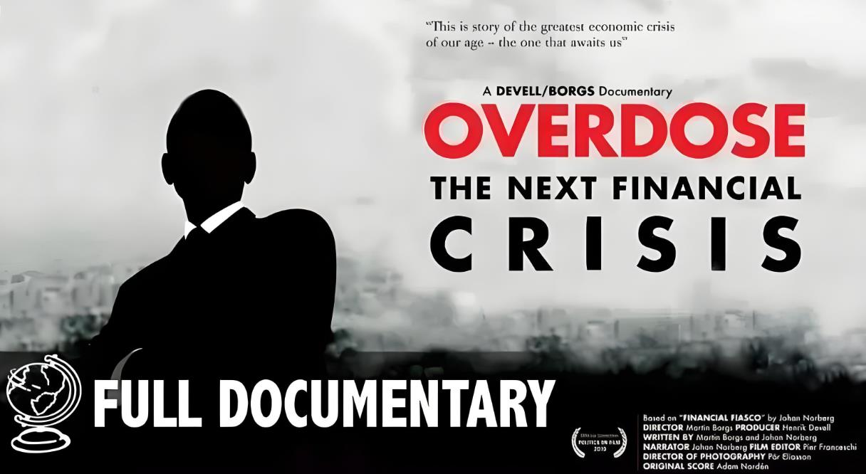 美国纪录片《嗨过量-下一场金融危机 Overdose：The Next Financial Crisis 2010》[全1集][无字幕][外挂字幕][720P][网盘][资源下载]